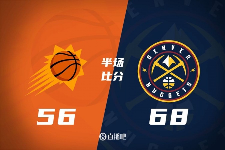 半场战报：太阳落伍掘金12分 约基奇13分8板9助 太阳三巨头31分
